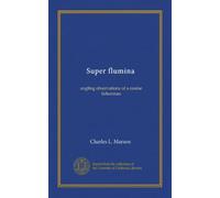 Super flumina: angling observations of a coarse fisherman