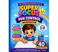 Super Focus Pen Control Workbook: 40 Fun Activities to Build Pencil Control, Focus, Handwriting Readiness, and Fine Motor Skills (CruiseKids Activity Collection)