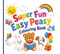 Super Fun Easy Peasy Colouring Book
