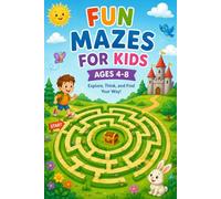 Super Fun Maze Adventures: For kids ages 4-8