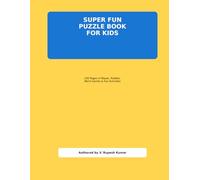 SUPER FUN PUZZLE BOOK FOR KIDS: 100 Pages of Mazes, Word Search, Riddles, Brain Games & Fun Activities