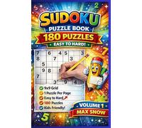 Super Fun Sudoku for Kids - Volume 1: 180 Easy-to-Hard Puzzles to Boost Logic, Focus & Confidence (Super Fun Sudoku for Kids - Brain Power Series)