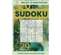 Super Fun SUDOKU Volume 3: 120 hand-crafted puzzles designed for casual players who want a relaxing brain workout! (Super Fun SUDOKU Series)