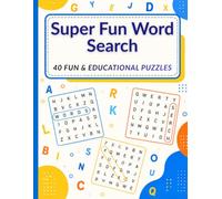 Super Fun Word Search: 40 Fun & Educational Puzzles