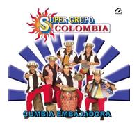 Super Grupo Colombia - Cumbia Embajadora