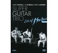 Super Guitar Trio - Super Guitar Trio - Live At Montreux 1989 [USA] [DVD]