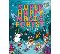 Super Happy Magic Forest and the Deep Trouble