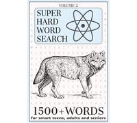 Super Hard Word Search: 78 Challenging Word Search Puzzles with Easy to Read Print, 13 Interesting and Unique Catagories, 1500+ Words, Volume 2, With ... Gift for Smart Teens, Adults and Seniors