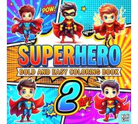 Super Hero 2 Bold and Easy Coloring Book: Mighty and Brave Heroes, Powerful and Funny Moments of Cute and Fun Superheroes and more, Big Simple Large ... Relief for Kids and Adults, Boys and Girls