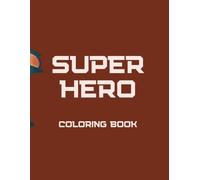 Super Hero Coloring Book