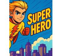 Super Hero: coloring book