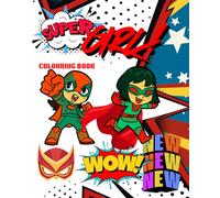 Super hero girl: Colouring book