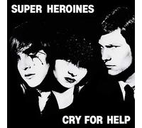 Super heroines - Cry for help [Vinilo]