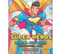 Super-Héros en Action : Livre à colorier pour enfants