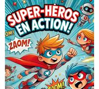 "Super-Héros en Action ! Un Livre de Coloriage Amusant"