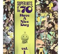 Super Hits of the 70'S - Have Anice Day Vol 1