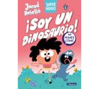 Super Hugo 1 - ¡Soy un dinosaurio! (Mi primer cómic)