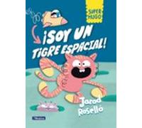 Super Hugo - ¡Soy un tigre espacial! (Mi primer cómic)