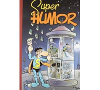 Súper Humor Superlópez 12 - La brújula esdrújula | Tú, robot... | La biblioteca inexistente | ¡A toda crisis! (Bruguera Clásica)