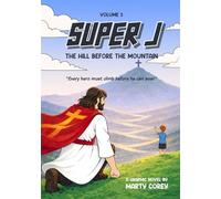 Super J: The Hill Before the Mountain