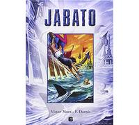 Súper Jabato 17 – Los bandidos tibetanos; ¡Lucha en el circo!; El monstruo del abismo – Ediciones B