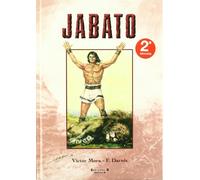 Súper Jabato 2 - ¡Perseguidos! | Muerte de un traidor | ¡Kimberlan! | Contra el monstruo (Bruguera Clásica)