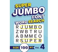 Super Jumbo Font Word Search Size 100 pt Vol. 4: Puzzle Book with Giant XL Print for Visually Impaired Adults
