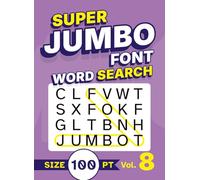 Super Jumbo Font Word Search Size 100 pt Vol. 8: Puzzle Book with Giant XL Print for Visually Impaired Adults