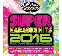 Super Karaoke Hits 2016 (Audio CD only - NOT CD+G) by Various Artists