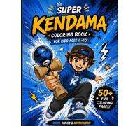 Super Kendama Coloring Book: Fun Tricks, Moves and Adventures for Kids Ages 6-10