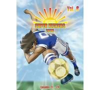 Super Kickers 2006 - Captain Tsubasa, Vol. 6 [Alemania] [DVD]