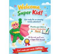 SUPER KID CURSIVE HERO: cursive handwriting workbook for kids-fun practice ages 5-10 with super kid award certificate