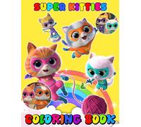 super-kittie's Coloring Book for Fan Men Women Teen: 50 Unique and Beautiful Designs- Perfect for Relaxation for Kids, Boys & Teens