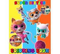 super-kittie's Coloring Book for Fan Teens Girls Boys Kids Students: 50 + Cute pages for All ages: Adults, Kids, Teens, Seniors for Stress Relief and Relaxation