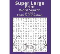 Super Large Print Word Search - Faith & Inspiration: 60 Easy-to-Read Faith & Inspirational Word Search Puzzles for Adults and Seniors | Extra Large ... (Super Large Print Word Search Collection)