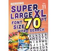 SUPER LARGE XL FONT SIZE 70 pt WORD SEARCH 11: Seasons Theme - Huge Print Puzzle Book with Giant Letters (Themed Superlarge XL 70 pt WordSearch puzzles)