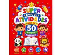 SUPER LIVRO DE ATIVIDADES: Mais de 50 atividades divertidas!