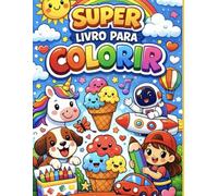Super Livro Para Colorir: Diversão Para Colorir