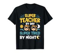 Super Maestro De Día Súper Cansado De Noche Superhéroes Escuela Camiseta