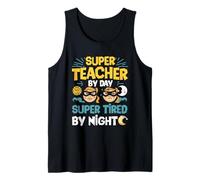 Super Maestro De Día Súper Cansado De Noche Superhéroes Escuela Camiseta sin Mangas