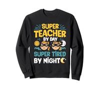 Super Maestro De Día Súper Cansado De Noche Superhéroes Escuela Sudadera