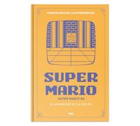 Super Mario 64. El amanecer de la era 3D: XVII (Videojuegos legendarios)