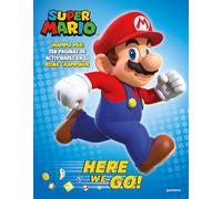 Super Mario - Here we go! (edición en español): ¡Mamma mia! 128 páginas de actividades en el Reino Champiñón (Montena)