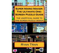 Super Mario Maker: The Ultimate One Screen Puzzle Guide