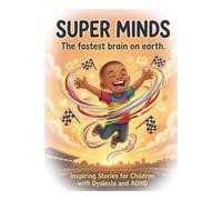 Super Minds: Boy with the fastest brain: 2 (league of extraordinary Children)