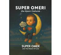 Super Omer: And The Mission Of Love
