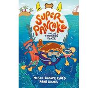 SUPER PANCAKE AND TERRIBLE TOAST: (A Graphic Novel)