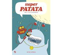 Super Patata 2, Coleccion Mamut 6+ (Bang): Zort III, el rey extraterrestre
