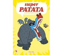 Super Patata 4, Colección Mamut 6+ (Bang): La venganza de Malicia la Maligna