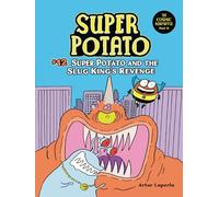 Super Potato and the Slug King's Revenge: Book 12